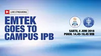 EMTEK Goes to Campus kedua tahun 2016 diadakan di Institut Pertanian Bogor (IPB), Jawa Barat pada Jumat dan Sabtu (3 – 4 Juni) 2016.