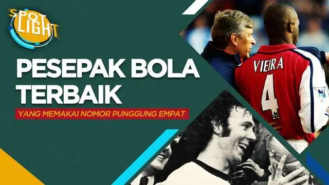 Berita video spotlight kali ini membahas tentang empat pesepak bola terbaik sepanjang masa yang memakai nomor punggung empat, salah satunya ialah Patrick Viera.