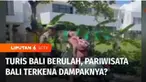 Keindahan pariwisata Bali selalu menjadi daya tarik bagi wisatawan. Namun akhir-akhir ini kedamaian Bali tercoreng oleh ulah sejumlah turis asing yang nakal. Lalu bagaimana dampaknya ke pariwisata Bali? selangkapnya dalam diskusi bersama Reza Ramadha...