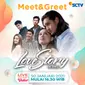 Love Story The Series gelar 3xtraordinary Meet & Greet virtual, Sabtu (30/1/2021) pukul 16.30 WIB ditayangkan live Vidio