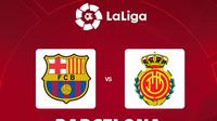 La Liga - Barcelona vs Real Mallorca (Bola.com/Decika Fatmawaty)