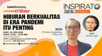 Live Streaming Inspirato: Hiburan Berkualitas di Era Pandemi Itu Penting.