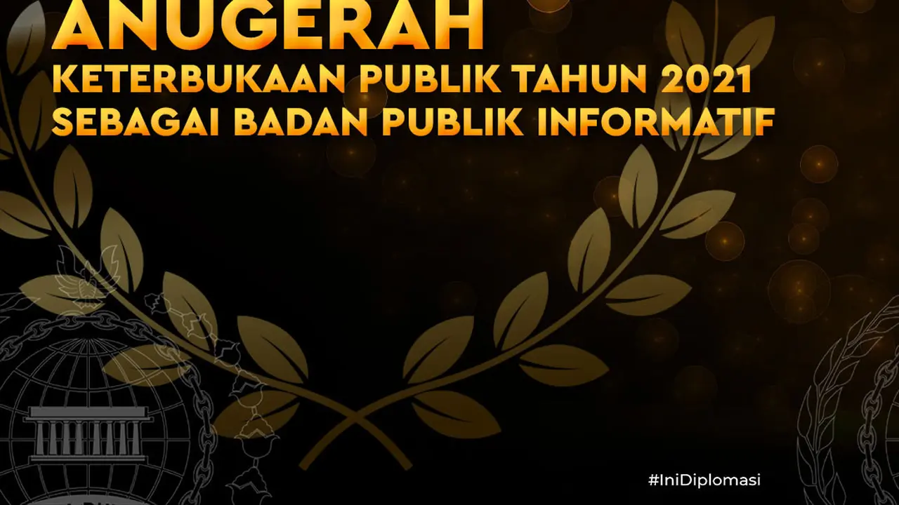 Kementerian Luar Negeri (Kemlu) kembali meraih penghargaan Klasifikasi Badan Publik Informatif dari hasil Monitoring dan Evaluasi (Monev) Keterbukaan Informasi Publik Tahun 2021. (Dok Kemlu RI)