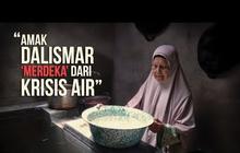 Amak Dalismar: Merdeka dari krisis air
