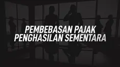 Pemerintah pada Rabu (11/3/2020) membebaskan Pajak Penghasilan (PPh) 21 sementara bagi karyawan selama 6 bulan.
