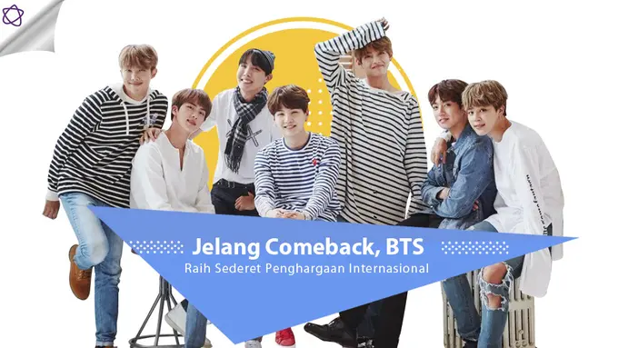 [Bintang] Jelang Comeback, BTS Raih Sederet Penghargaan Internasional 