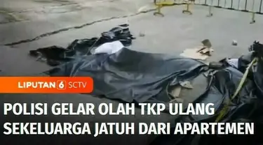 Polisi menggelar olah tempat kejadian perkara ulang dalam kasus jatuhnya empat orang yang masih satu keluarga dari lantai 22 salah satu apartemen di kawasan Penjaringan, Jakarta Utara. Polisi menyelidiki motif tewasnya satu keluarga tersebut.