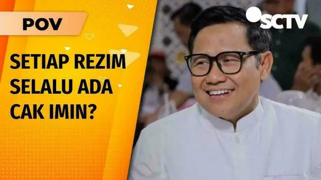 Disebut Politisi Lincah, Muhaimin: Setiap Periode Selalu Ada Cak Imin-nya! | POV