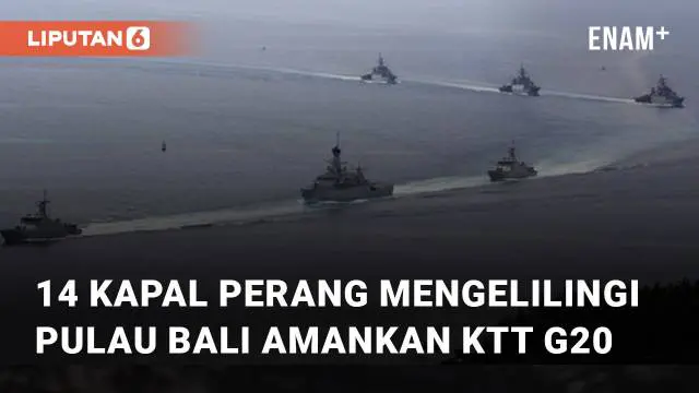 14 kapal perang mengelilingi pulau bali untuk mengamankan KTT G20 mengundang perhatian