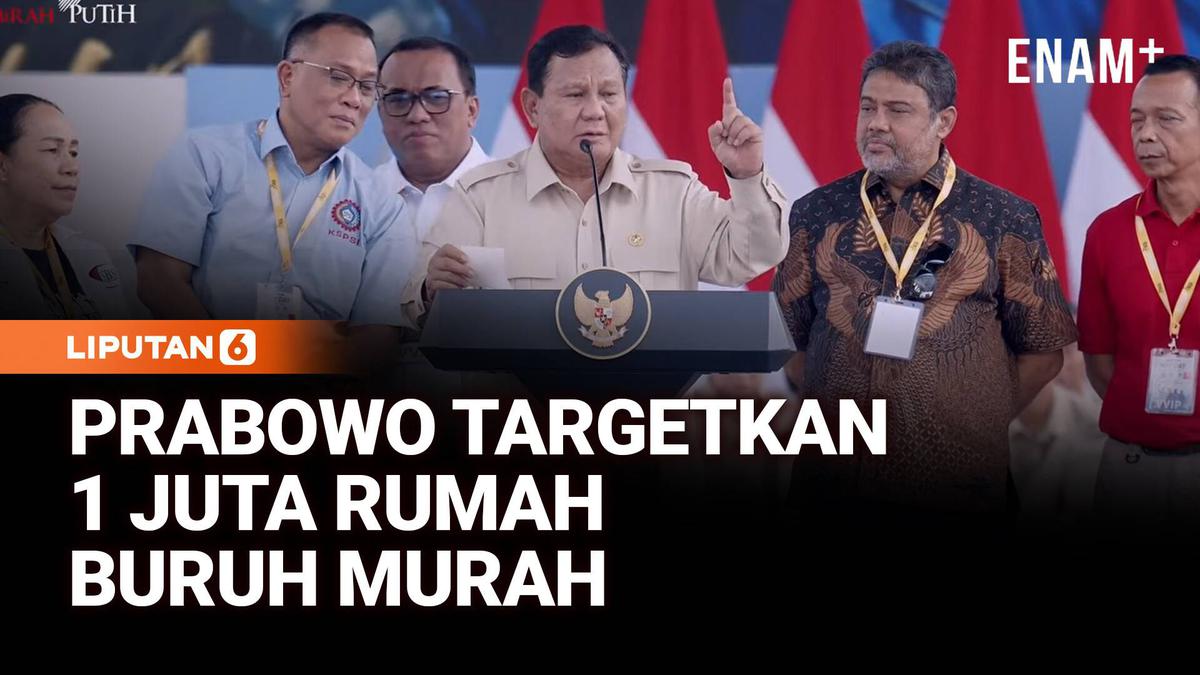 Hunian Murah! Prabowo Targetkan 1 Juta Rumah Buruh