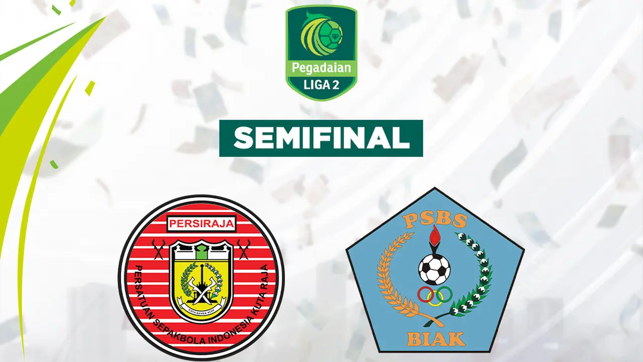 Semifinal Liga 2 - Persiraja Vs PSBS Biak