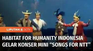 Organisasi nonprofit Habitat for Humanity Indonesia menggelar konser mini bertajuk, Songs for NTT. Konser ini bertujuan untuk menggalang dana demi membangun rumah layak huni di NTT.