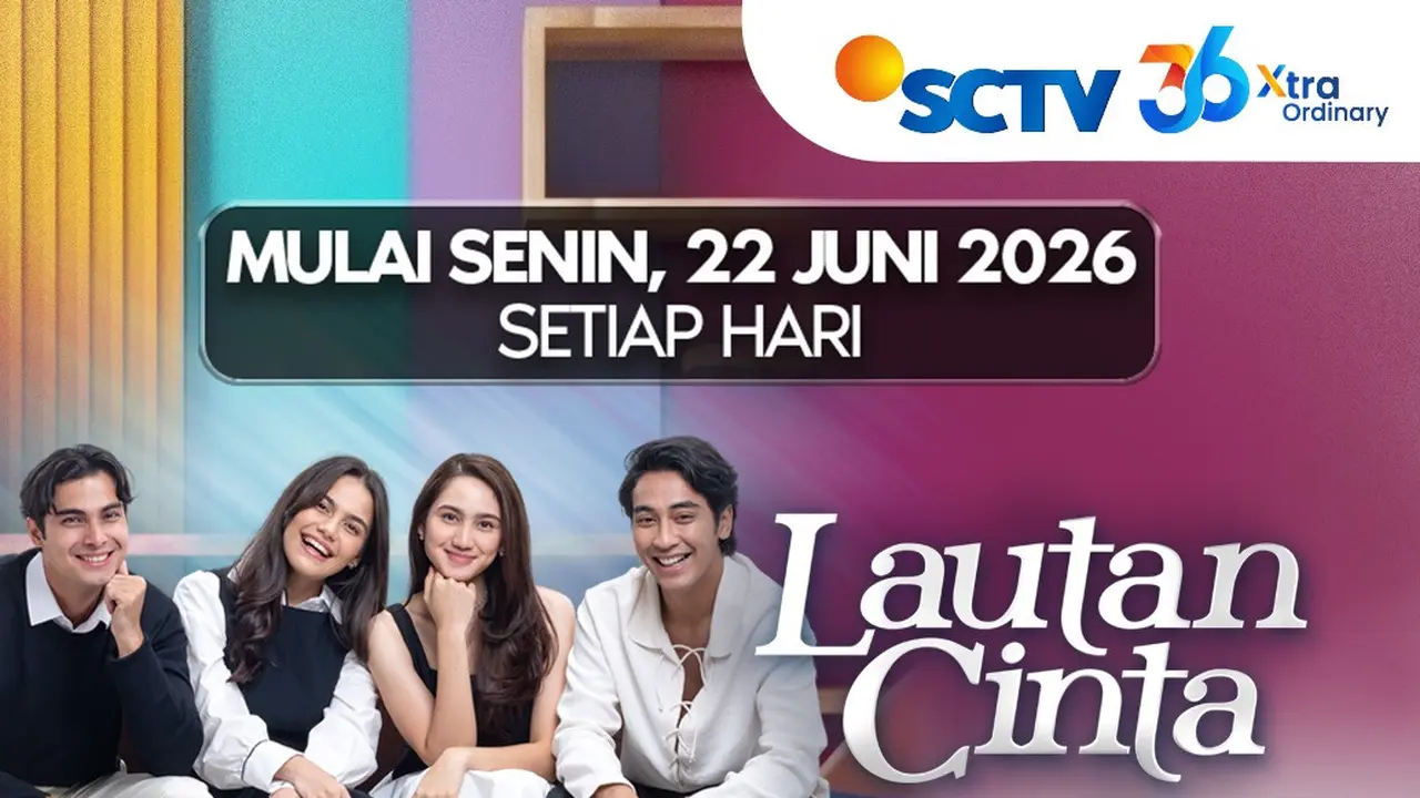 SCTV Persembahkan 2 Sinetron Terbaru Bertajuk “Lautan Cinta” dan “Sebening Cinta” Bersama Abidzar Al Ghifari Hingga Zoe Jackson