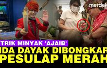 VIDEO: Pesulap Merah Bongkar Trik Minyak 'Ajaib' Ida Dayak