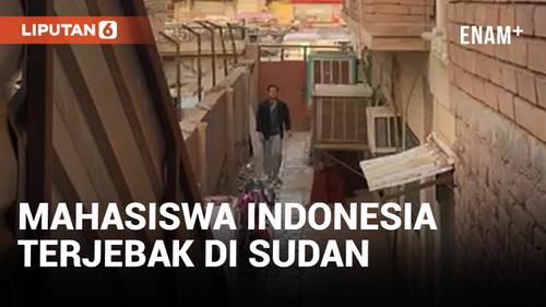 VIDEO: Perang Makin Memanas, Mahasiswa Indonesia Terjebak di Sudan