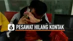 Pesawat komersil Sriwijaya Air tujuan Pontianak dari Jakarta hilang kontak. Pesawat hilang kontak Sabtu (9/1) siang pukul 14.40 WIB. Salah satu keluarga penumpang menangis cemas.