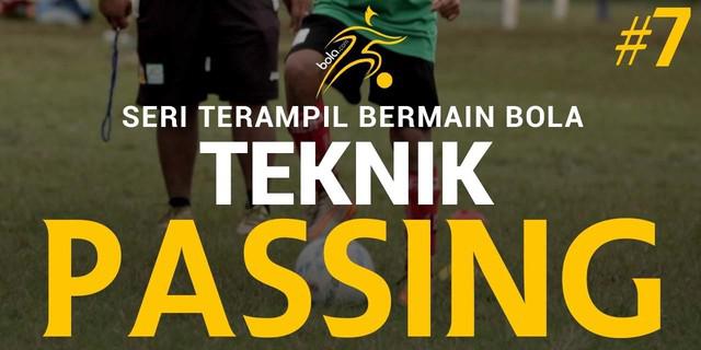 VIDEO: Seri Terampil Bermain Bola 7, Teknik Passing Variasi 3