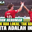 John Herdman Tegaskan Tak Ada Pemain Lokal atau Diaspora di Timnas Indonesia: Kita adalah Indonesia