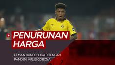 Berita motion grafis update harga pemain termahal Bundesliga di tengah pandemi Virus Corona.