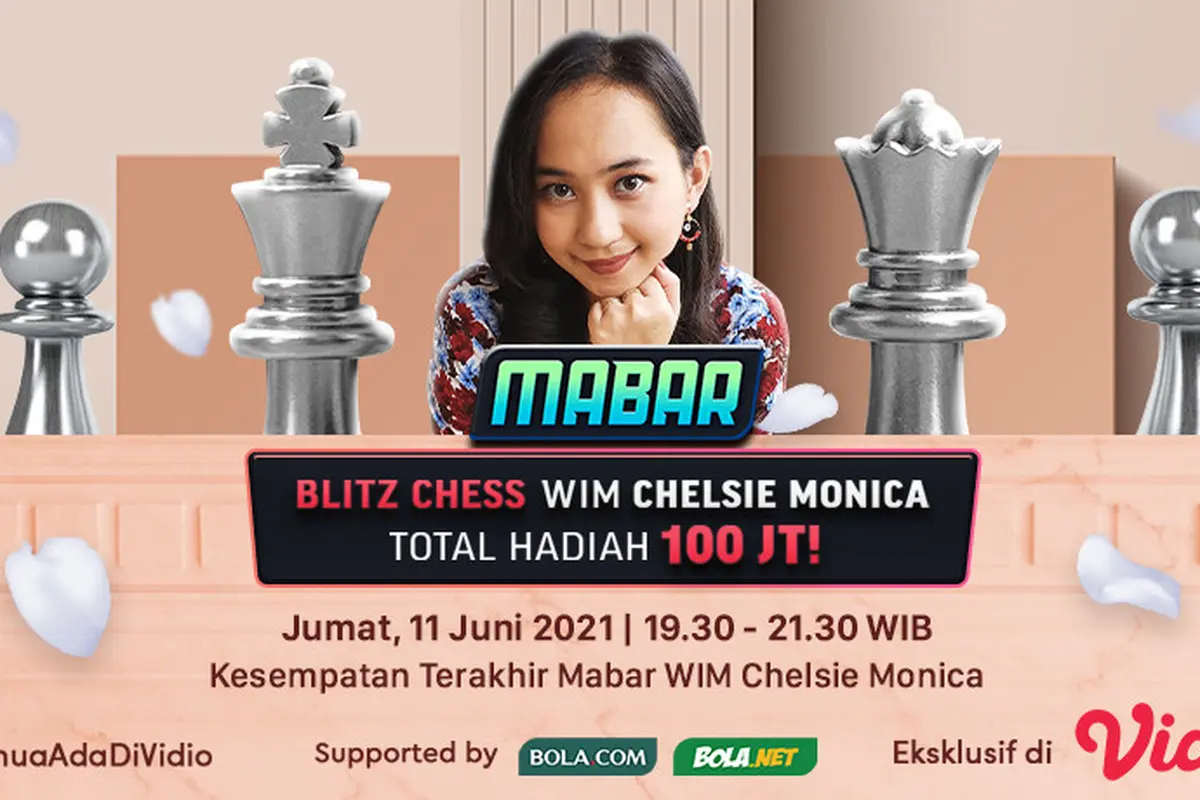 Live Streaming MABAR Blitz Chess WIM Chelsie Monica di Vidio, Jumat 11 Juni 2021