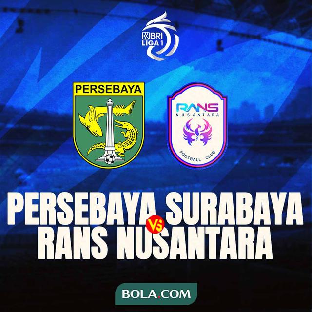 BRI Liga 1 - Persebaya Surabaya Vs Rans Nusantara
