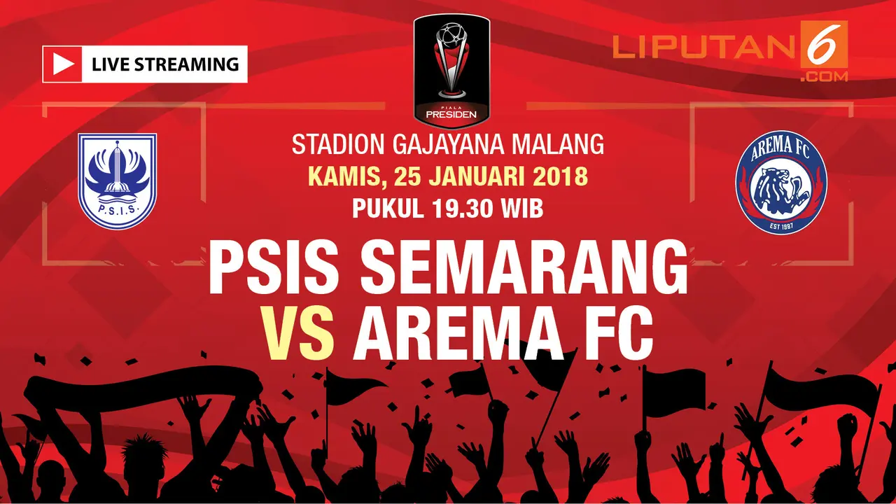 Live Streaming PSIS Semarang VS Arema FC