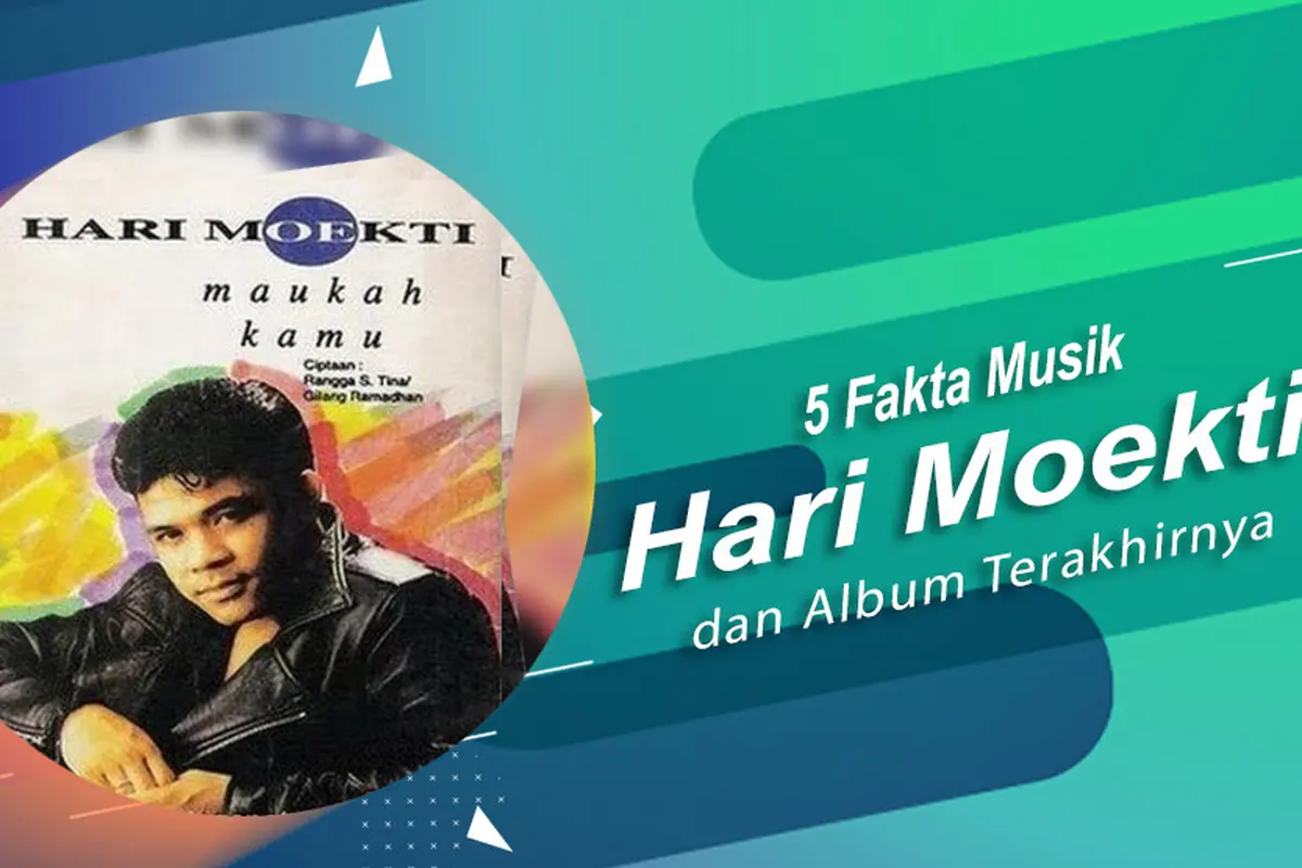 [Bintang] 5 Fakta Musik Hari Moekti dan Album Terakhirnya