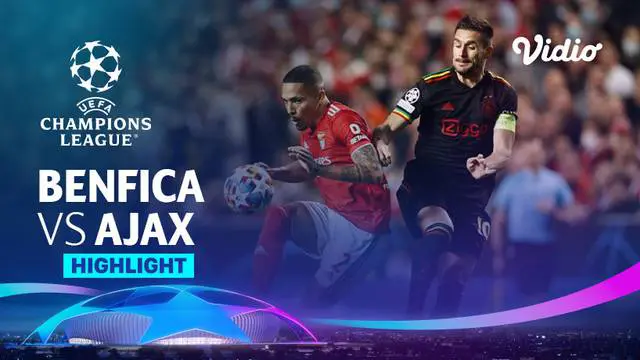 VIDEO: Benfica Ditahan Imbang Ajax Amsterdam 2-2, Sebastian Haller Tambah Koleksi Gol di Liga Champions