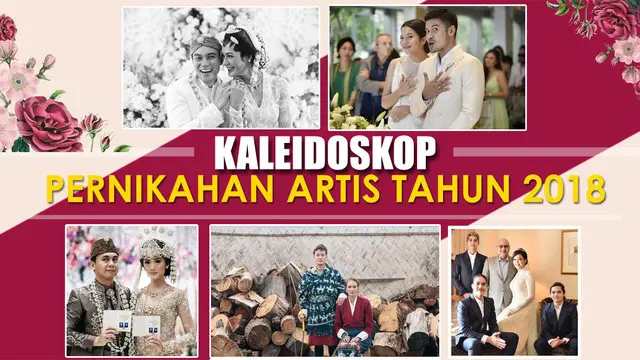 VIDEO: [KALEIDOSKOP] Deretan Pernikahan Artis di 2018