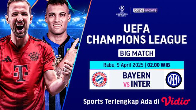 Link Siaran Langsung Big Match Liga Champions: Bayern vs Inter Leg 1 di Vidio