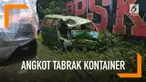 Sebuah angkot menabrak truk kontainer di Cileungsi, Bogor. Dua orang tewas dan sembilan lainnya luka-luka.