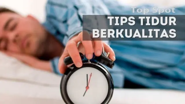 Melakukan beberapa hal ini akan membuat tidur anda lebih nyenyak.