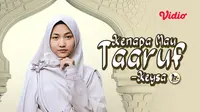 Saksikan Serial Terbaru Berjudul Kenapa Mau Taaruf Kesya di Vidio. (Sumber : dok.vidio.com)