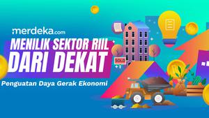 Menilik Sektor Riil dari Dekat