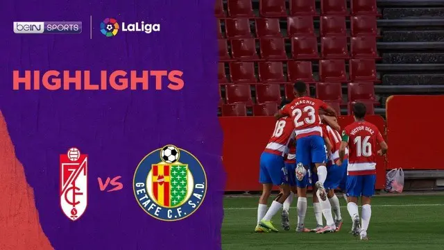 Berita Video Highlights La Liga, Granda Raih Tiga Poin Lawan Getafe, 2-1