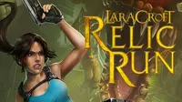 Mau bermain Lara Croft: Relic Run? Simak dulu ulasannya berikut ini
