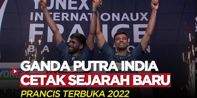 VIDEO: Satwiksairaj Rankirredy / Chirag Shetty Catat Rekor di Prancis Terbuka 2022