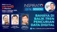 Live Streaming Inspirato: Bahaya di Balik Tren Pencurian Data Digital. Dok: Abdillah