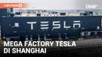 TESLA BANGUN MEGA FACTORY DI AREA LINGANG SHANGHAI, INDONESIA KAPAN?