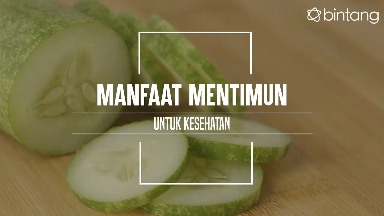Manfaat mentimun. (Foto: Daniel Kampua, Digital Imaging: M. Iqbal Nurfajri/Bintang.com)