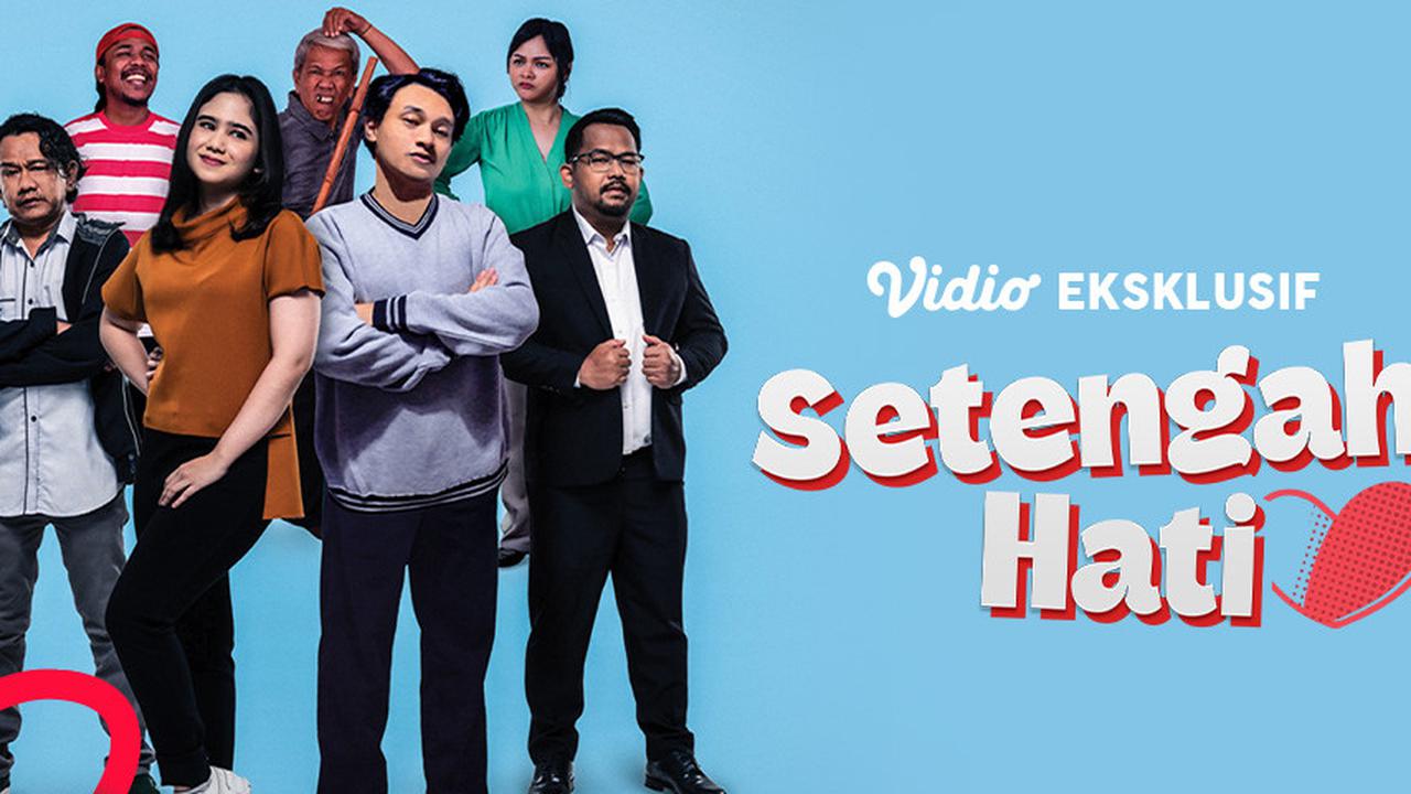 Sinopsis Film Setengah Hati di Vidio: Komedi Romantis dengan Latar Pilkades 2024