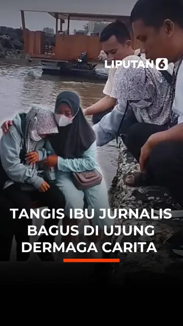 Tangis Ibu Jurnalis Bagus di Ujung Dermaga Carita
