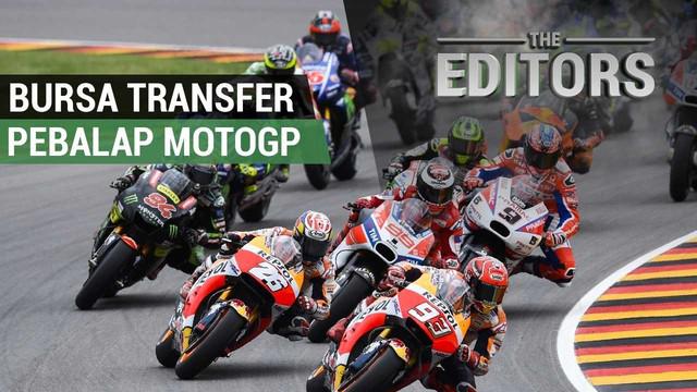 Berita video The Editors yang akan membahas tentang perpindahan para pebalap MotoGP ke tim baru.