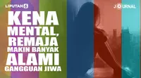 Kena Mental, Remaja Makin Banyak Alami Gangguan Jiwa (Liputan6.com/Abdillah)