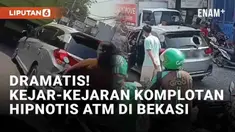 Momen dramatis pengejaran komplotan kejahatan hipnotis viral di media sosial. Insiden terjadi di Bekasi, Jawa Barat pada Selasa (17/10/2023). Kronologi bermula dari komplotan pelaku yang menghipnotis korban di Bank BJB Wisma Asri hingga membawa kabur...