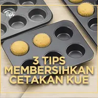 Tips Membersihkan Cetakan Kue Agar Lebih Bersih dan Awet