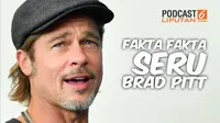 Podcast Showbiz tentang Fakta-Fakta Seru Brad Pitt