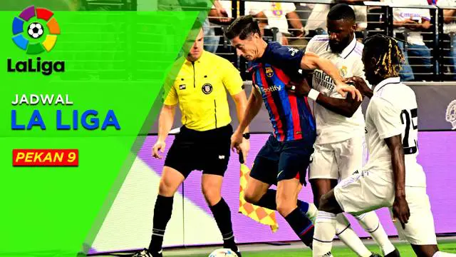 MOTION GRAFIS: Jadwal Liga Spanyol Pekan 9, Real Madrid Hadapi Barcelona Dalam El Clasico