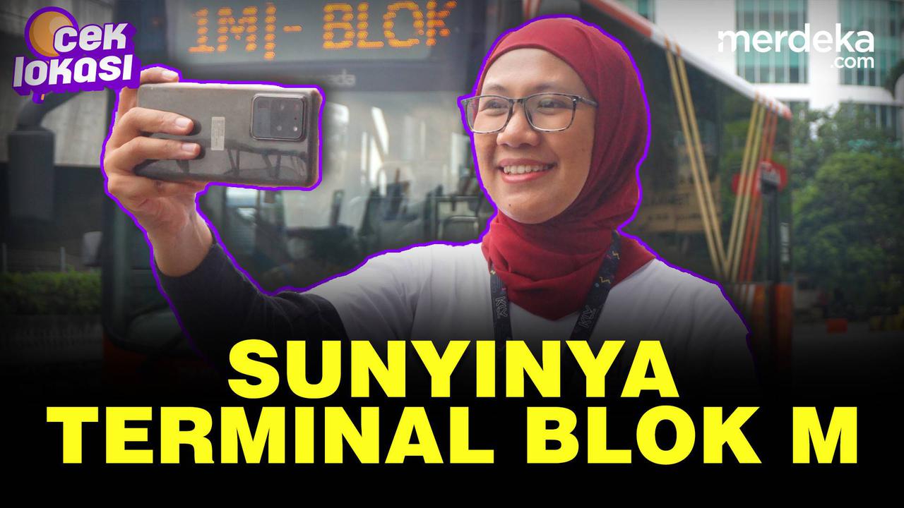 CEK LOKASI: Wajah Terminal Blok M Kini Sejak Ditinggal Kopaja & Metromini
