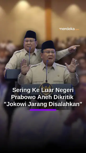 Prabowo Aneh Dikritik Sering ke Luar Negeri: Pak Jokowi Jarang Juga Disalahkan